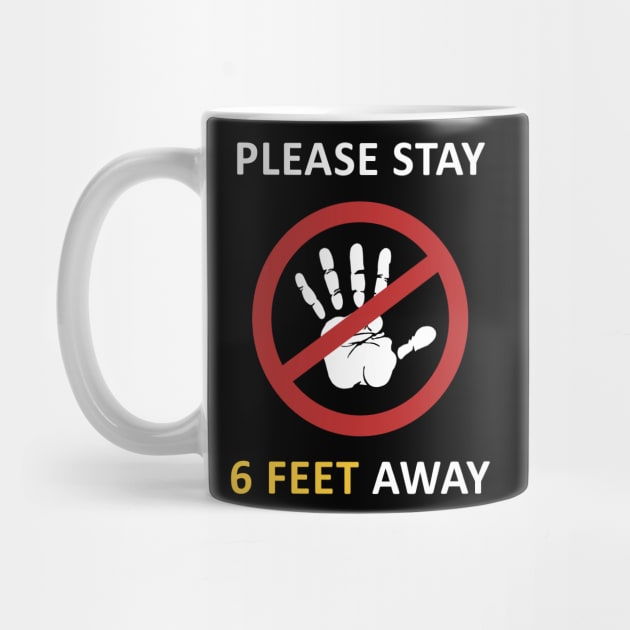 Please Stay 6 Feet Away by CF.LAB.DESIGN